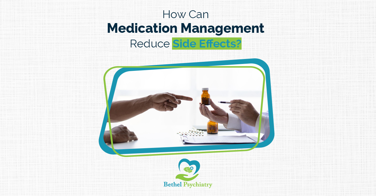 How Can Medication Management Reduce Side Effects